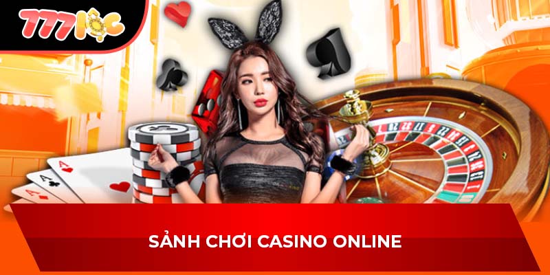 Sảnh chơi Casino Online